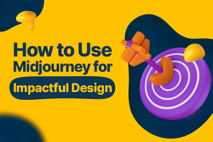 How to Use Midjourney for Impactful Design