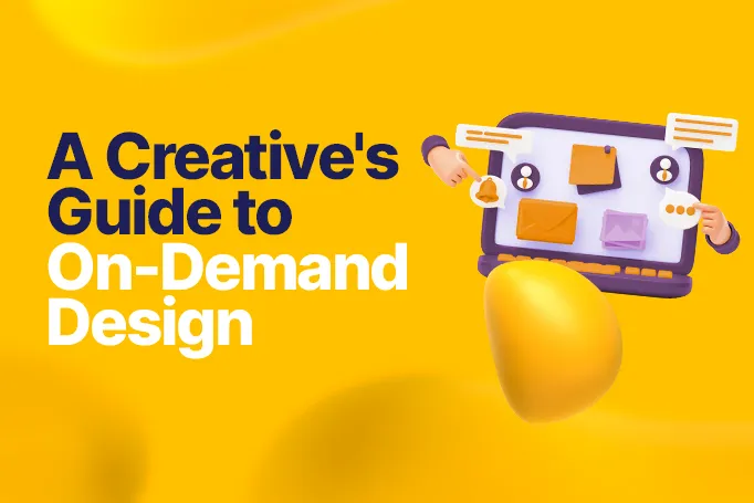 What is On-Demand Design? A Guide for Creative Professionals