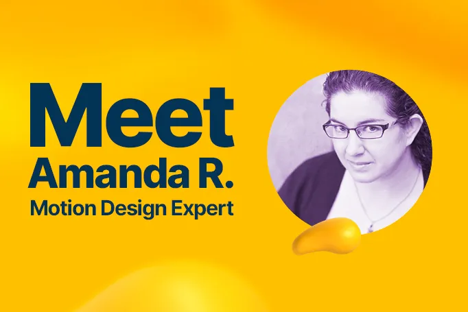 Creative Highlight: Motion Designer Amanda R.