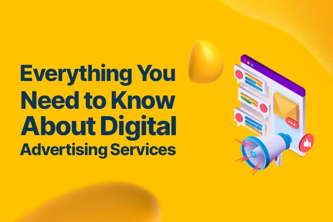 What are Digital Advertising Services? A Guide for Beginners