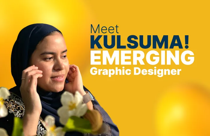 Creative Highlight: Graphic Designer Kulsuma F.