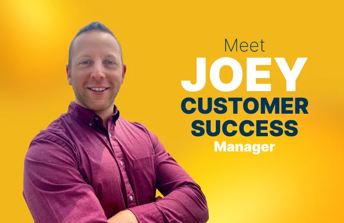 Internal Team Highlight: Customer Success Manger Joey S.
