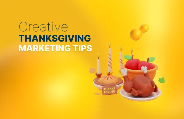 10 Thanksgiving Marketing Ideas to Boost Holiday Sales
