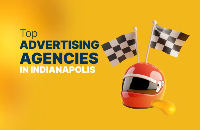 Top Advertising Agencies in Indianapolis in 2025 