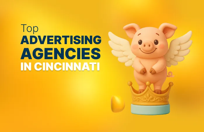 Top 10 Advertising Agencies in Cincinnati in 2025 