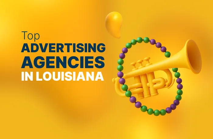 Top Advertising Agencies in Louisiana in 2025 