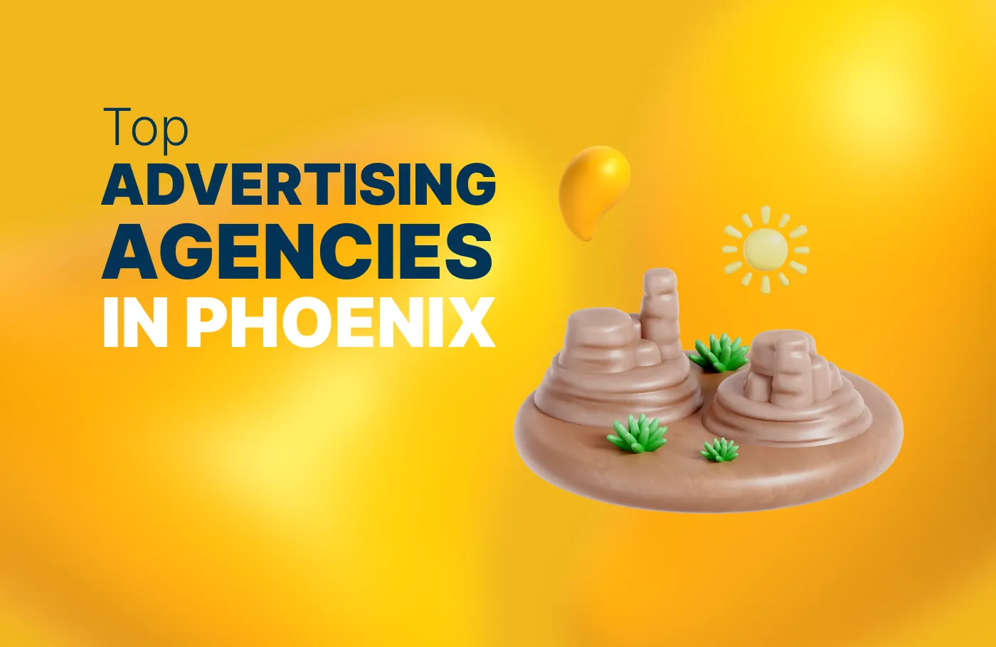 Top Advertising Agencies in Phoenix (2025 Guide)