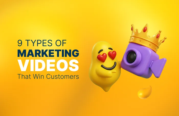 9 Types of Marketing Videos That Win Customers 