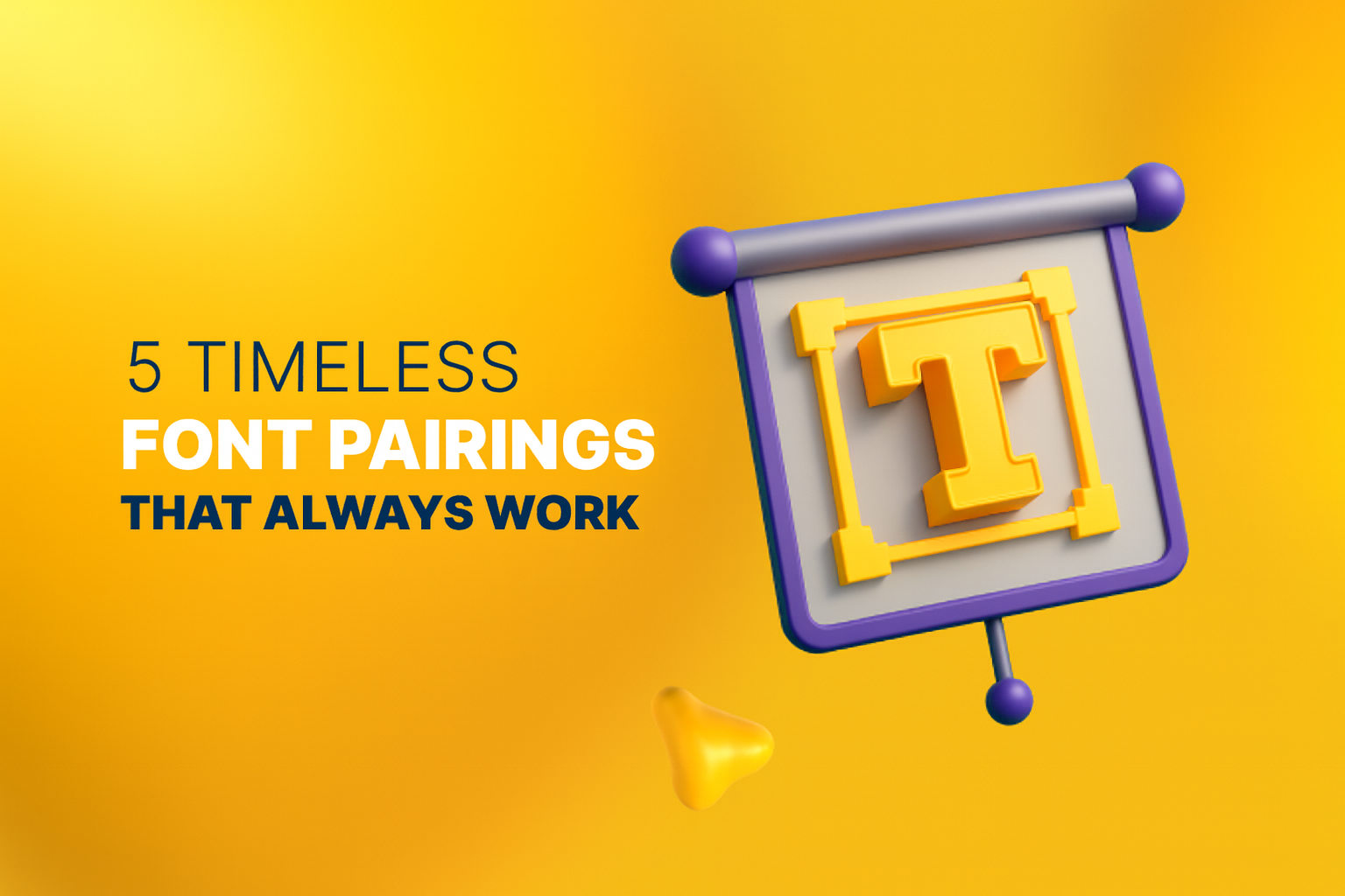 5 Timeless Font Pairing Formulas That Always Work