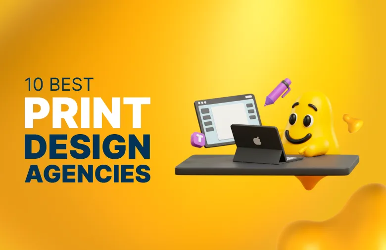 10 Best Print Design Agencies for Standout Collateral