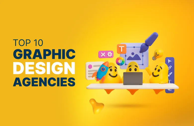 Top 10 Graphic Design Agencies You Should Know for 2026