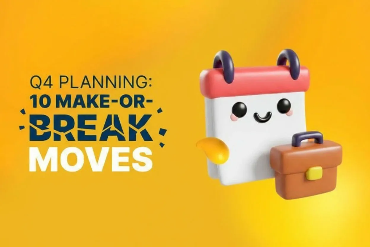 Q4 Planning: 10 Make-or-Break Moves for Marketing Leaders