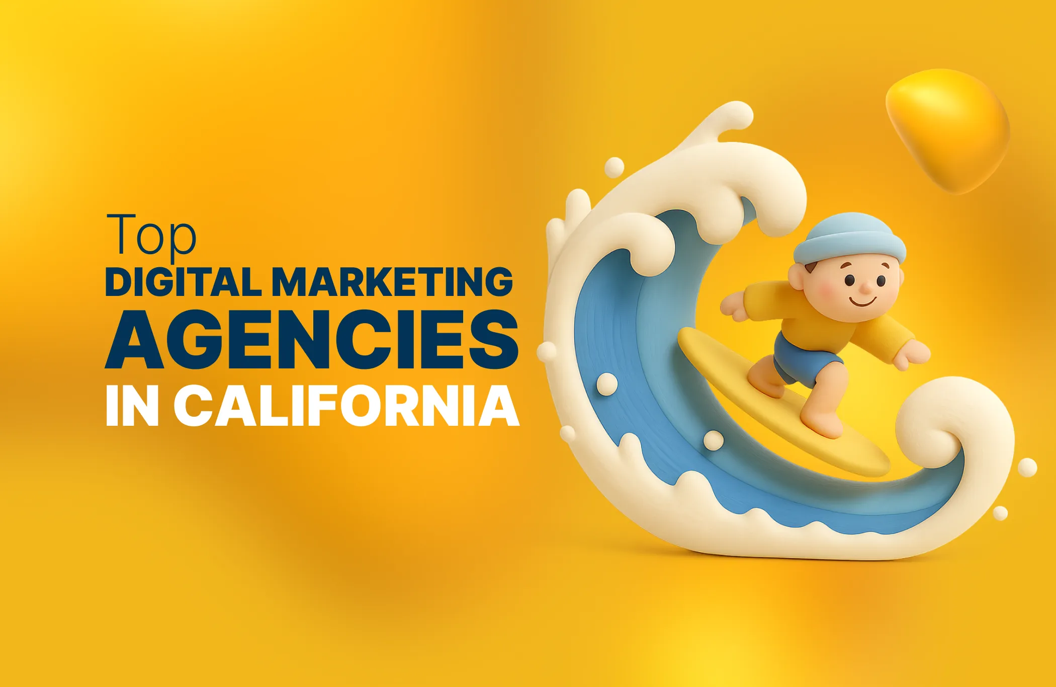 Best Digital Marketing Agencies in California (2026 Guide)