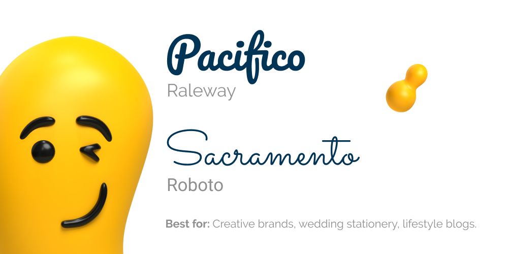 Typography example featuring Pacifico, Sacramento, Raleway, and Roboto fonts with a winking yellow bean character, recommended for creative brands, wedding stationery, and lifestyle blogs
