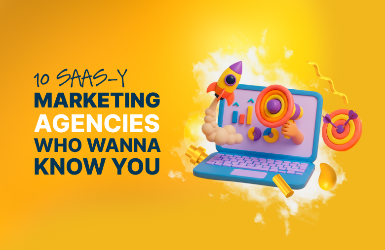 10 Best SaaS Marketing Agencies for High-Growth Teams