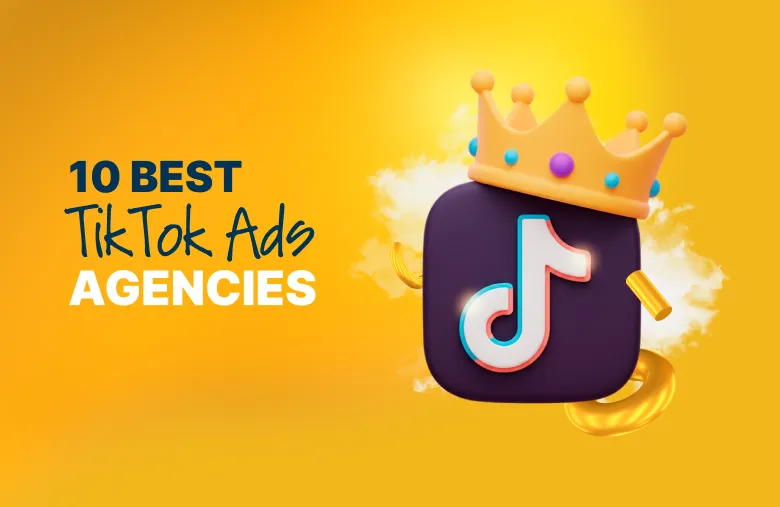 10 best TikTok ads agencies