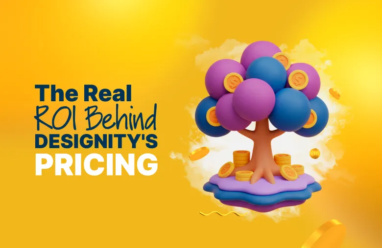 The (Not So) Hidden ROI of Designity Pricing: Flexible Monthly Plans