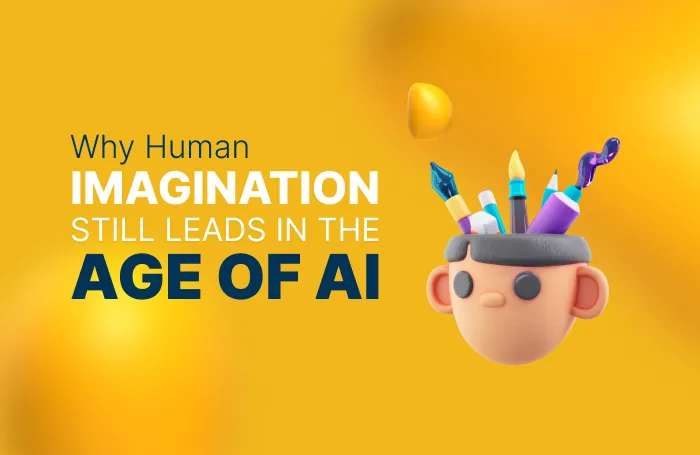 Why Creativity Matters More Than Ever in an AI-Driven World