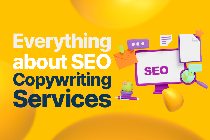 SEO Copywriting Services: What They Are and Why Your Brand Needs Them