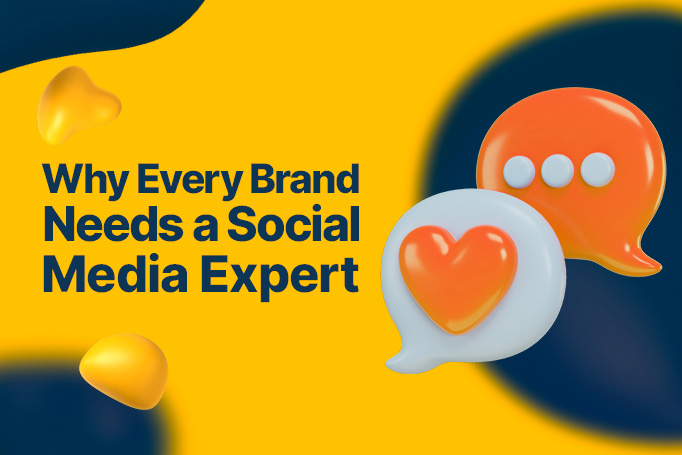 Why Every Brand Needs a Social Media Expert