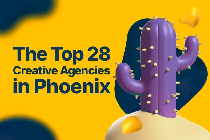 28 Best Creative Agencies in Phoenix to Know in 2026