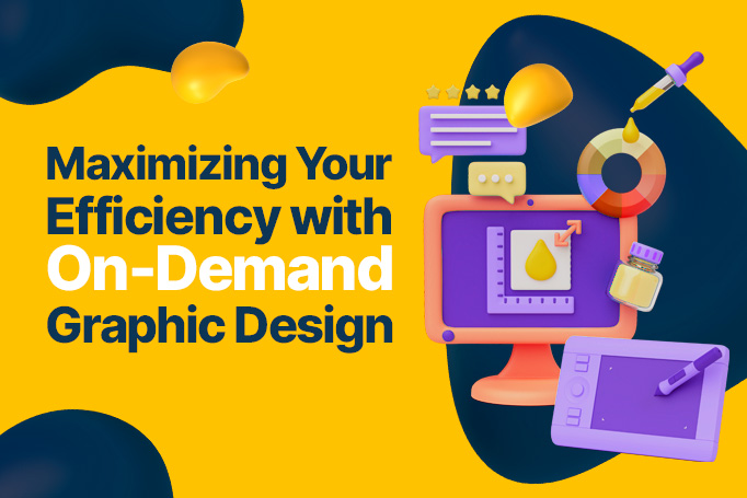 Maximizing Your Efficiency with On-Demand Graphic Design
