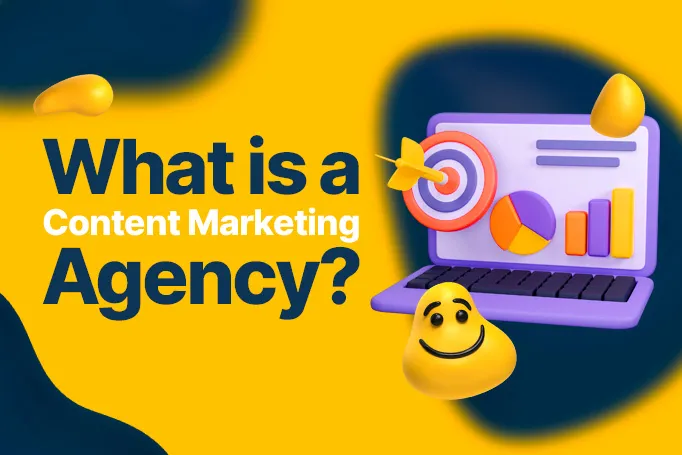 What is a Content Marketing Agency?: What Marketers Should Know