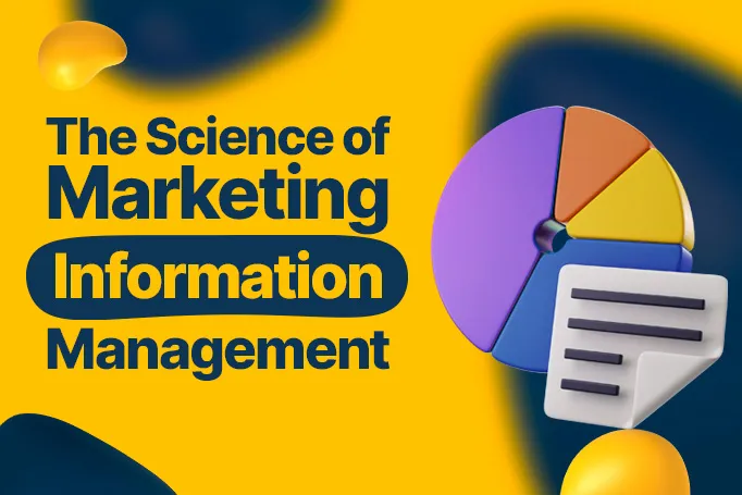 Beyond Numbers: The Science of Marketing Information Management