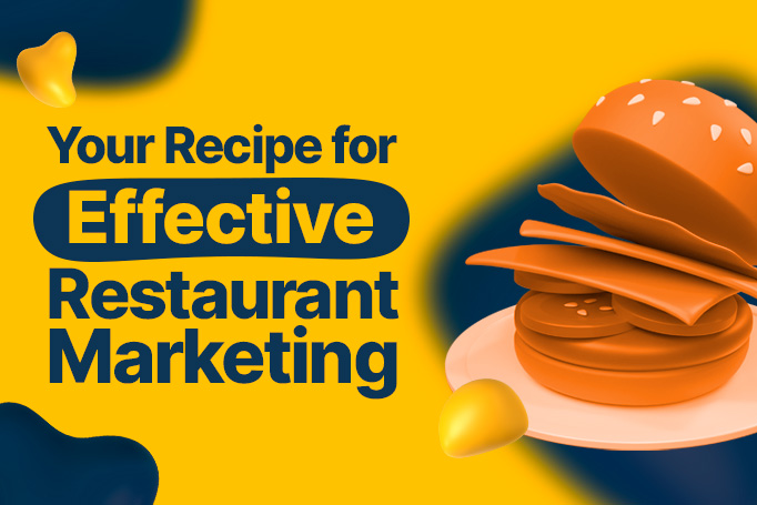 Serving Success: A Recipe for Effective Restaurant Marketing