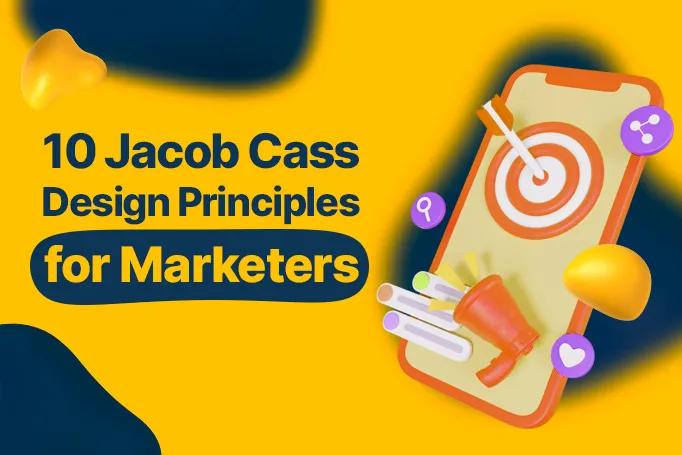 The Top 10 Jacob Cass Design Principles Every Marketer Should Know