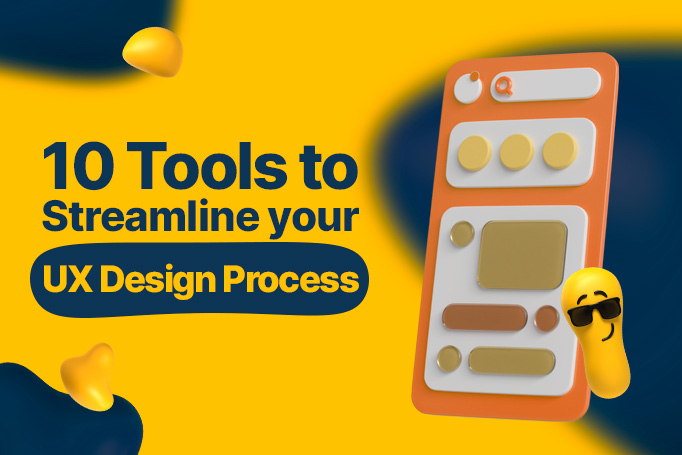 The Top 10 Tools for an Effective UX Design Process