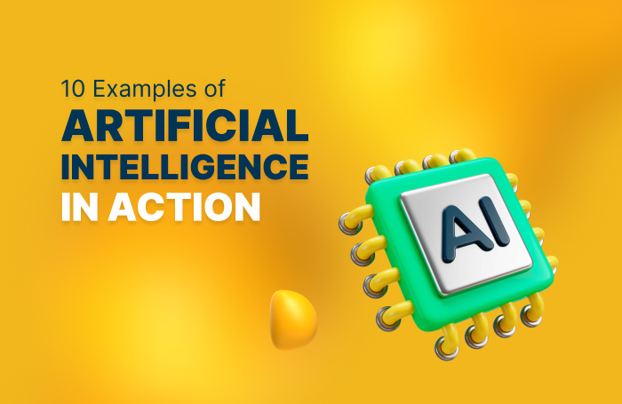 Top 10 Examples of Artificial Intelligence in Action