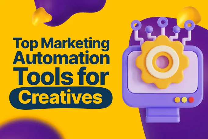 52 Top Marketing Automation Tools for Creatives