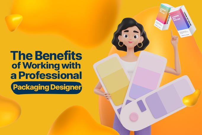 The Benefits of Working with a Professional Packaging Designer