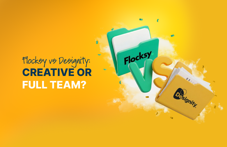 Flocksy vs Designity: Creative Execution or Full-Stack Team?