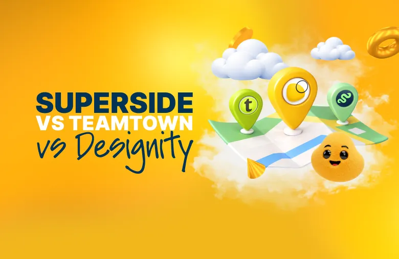 Superside vs Teamtown vs Designity: Which Creative Partner Is Best in 2026?