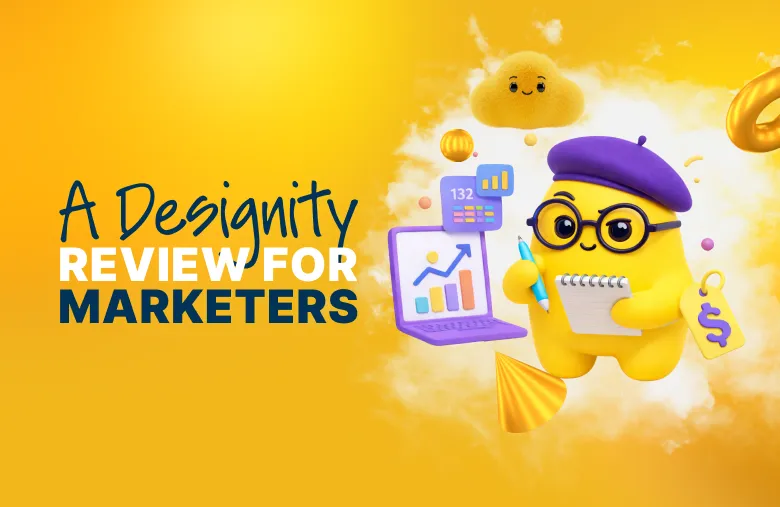A Designity Review for Marketers: Should Your Team Use It?