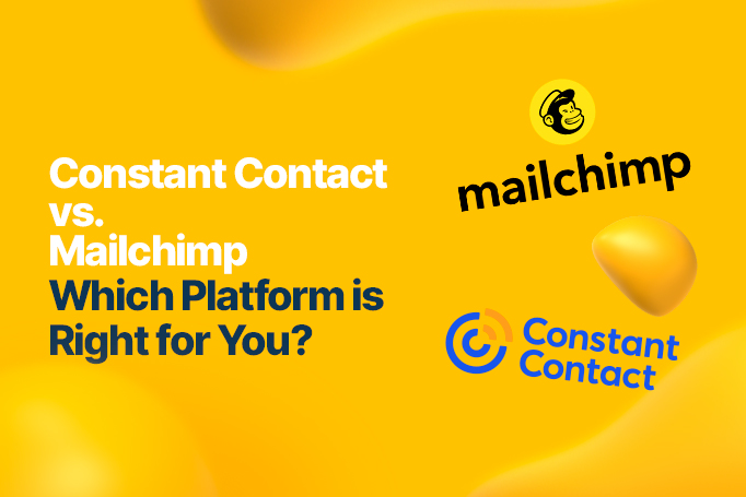 Constant Contact vs. Mailchimp: Which Email Marketing Tool is Right for Your Business?