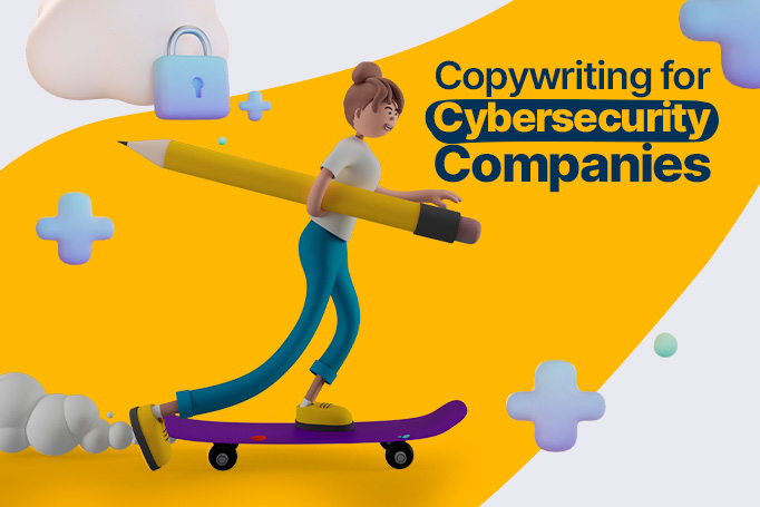 Copywriting for Cybersecurity Companies