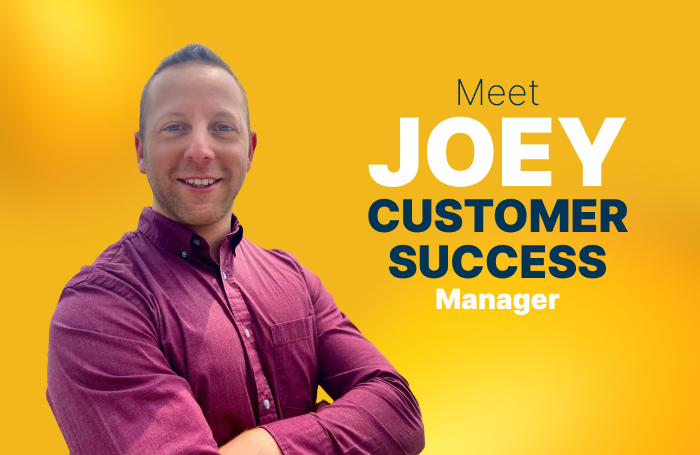 Internal Team Highlight: Customer Success Manger Joey S.