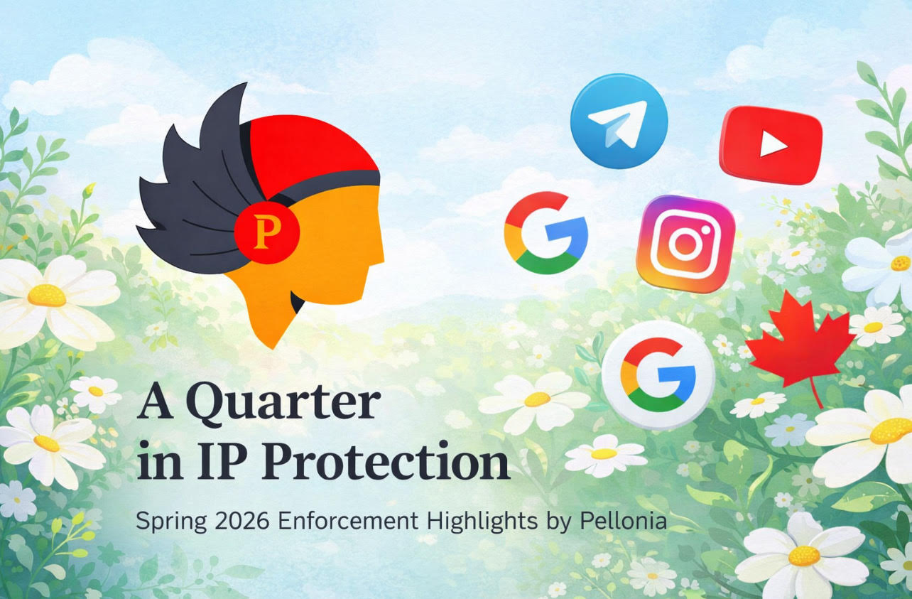 A Quarter in IP Protection: Spring 2026 Enforcement Highlights by Pellonia