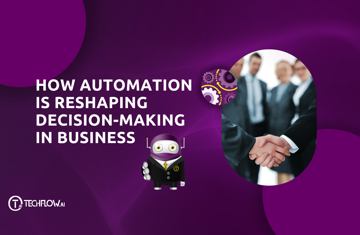 How Automation is Reshaping Decision-Making in Business: The Evolution of Decision-Making