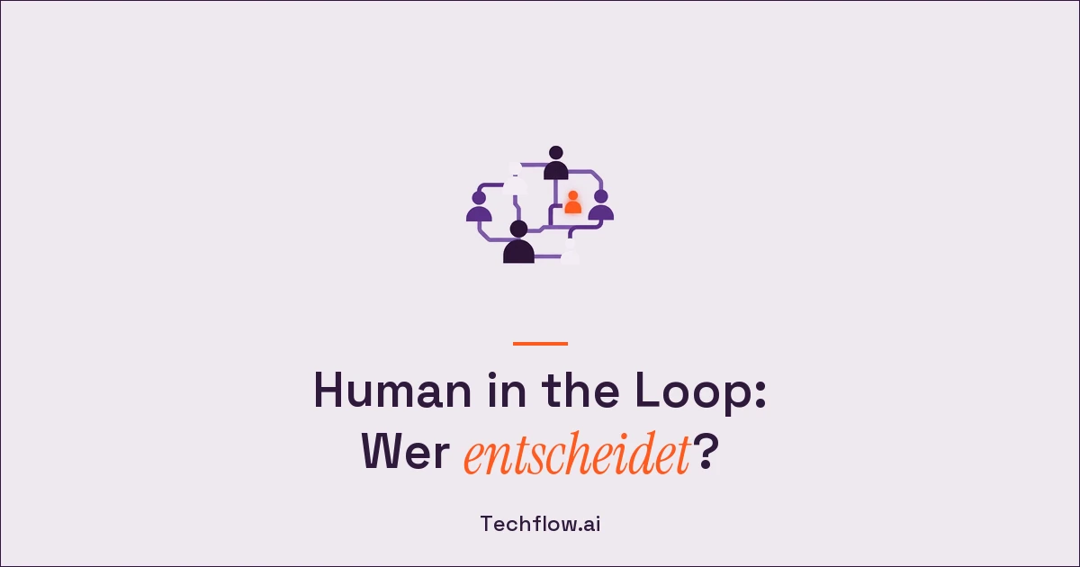 Human in the Loop: Was darf ein KI-Agent allein entscheiden, und was nicht?