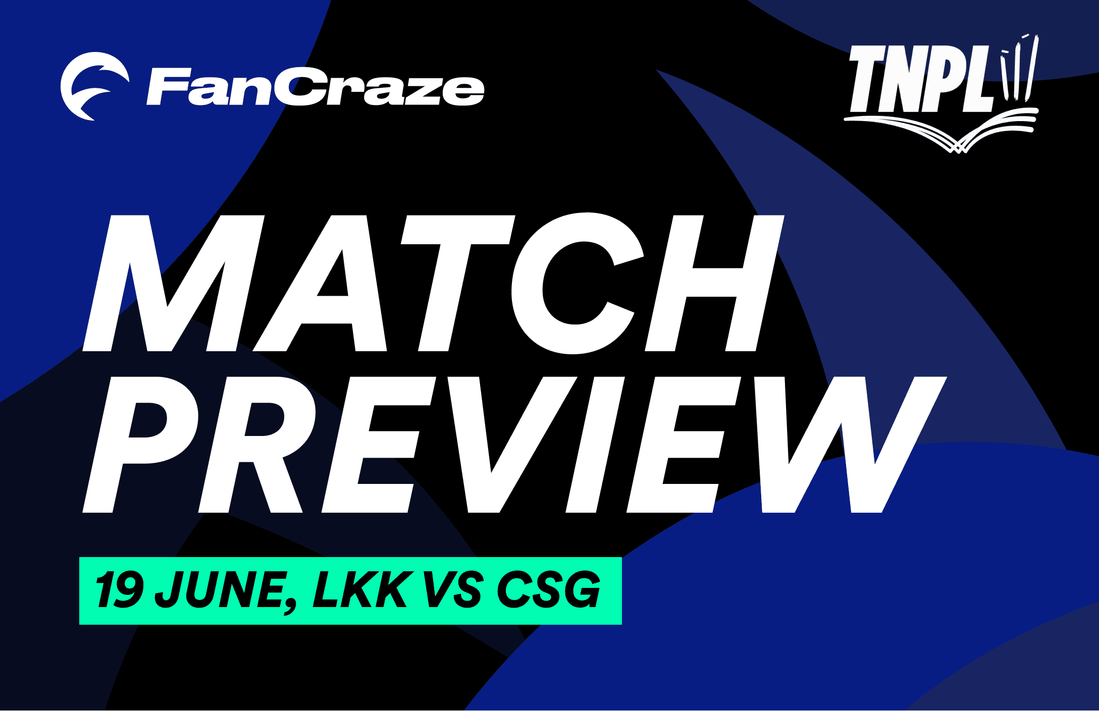 Match Preview: LKK vs CSG
