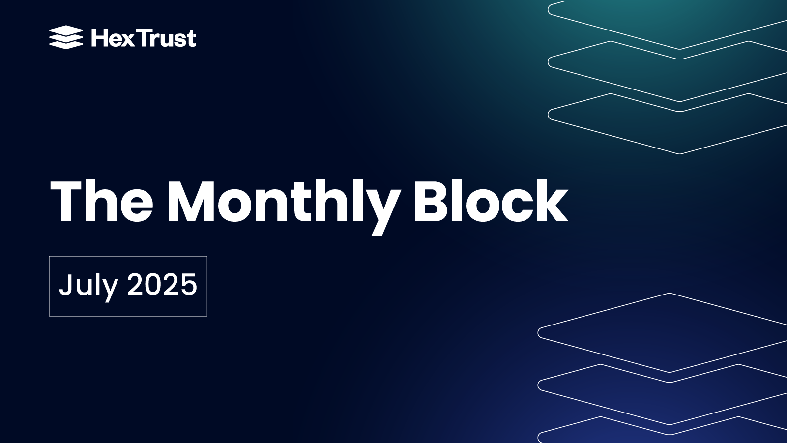 The Monthly Block - July 2025