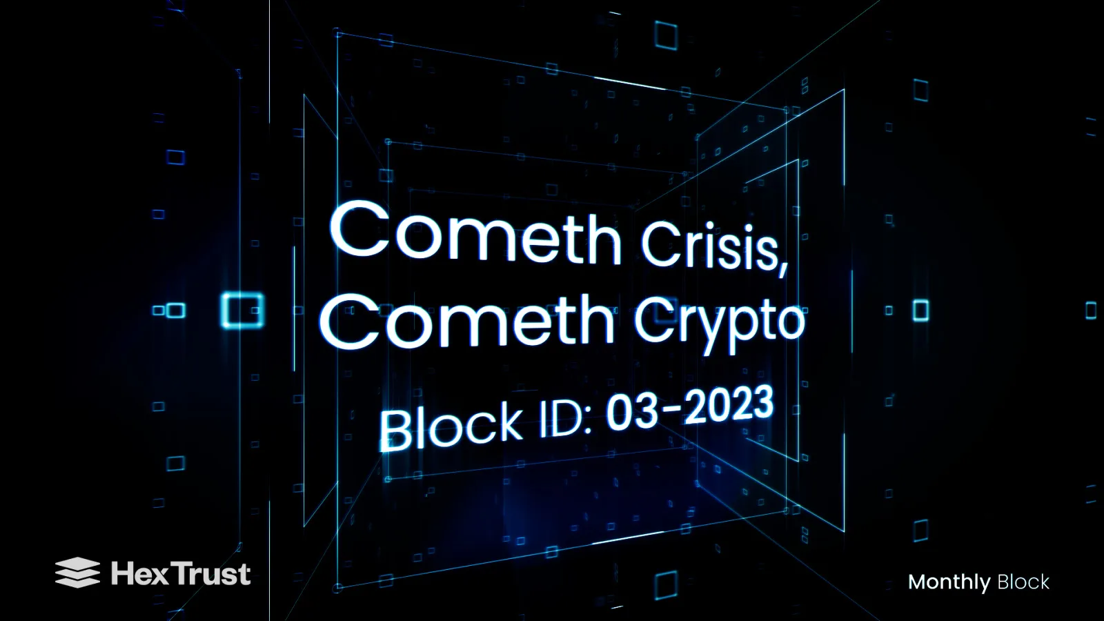 March 2023: Cometh Crisis, Cometh Crypto