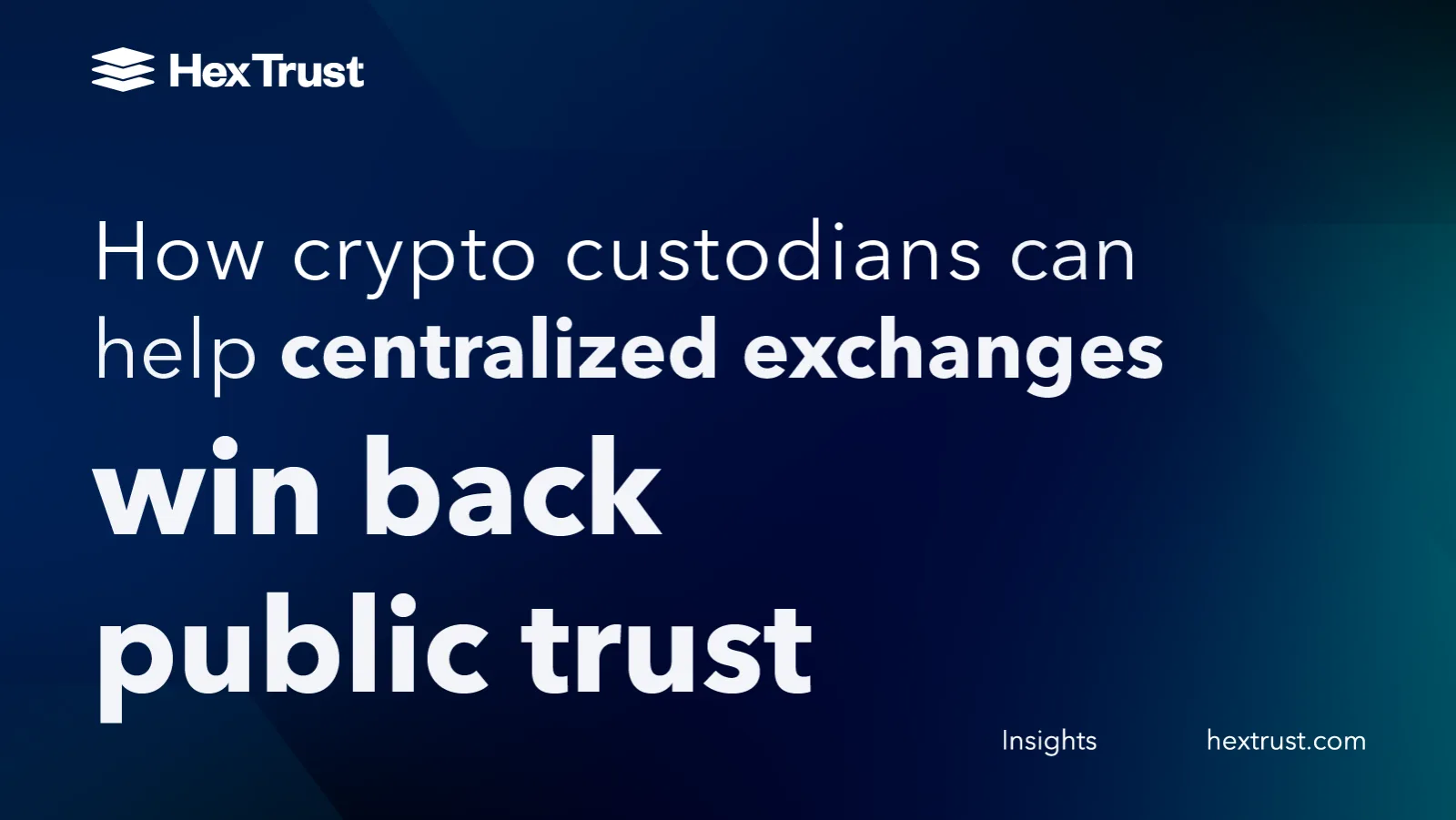 How crypto custodians can help centralized exchanges win back public trust