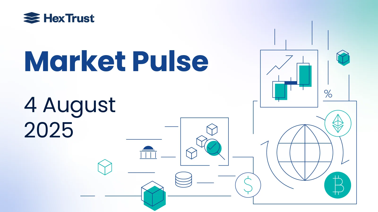 August Opens with Macro Uncertainty, but Institutional Support Builds