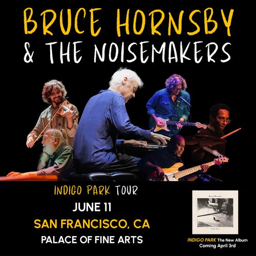 Bruce Hornsby & The Noisemakers: Indigo Park Tour