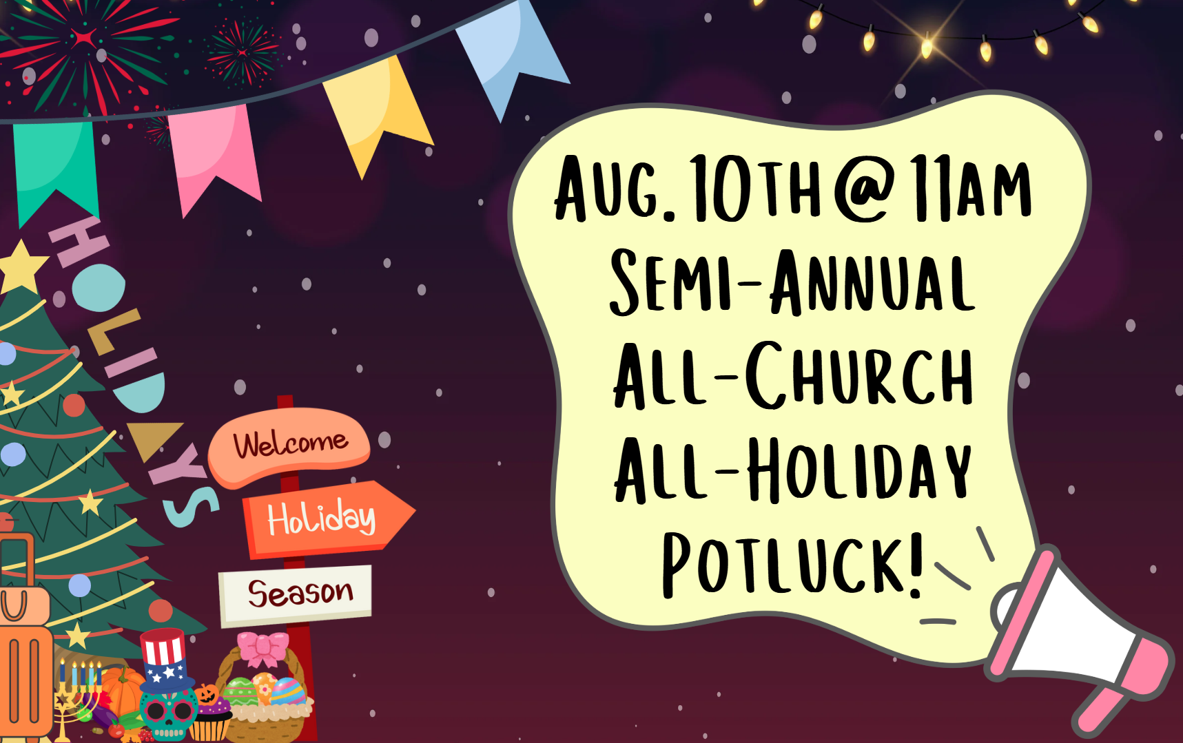 Semi-Annual, All-Church, All-Holiday Potluck!